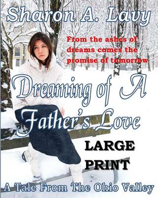 Book cover for Dreaming Of A Father's Love Large Print