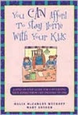 Book cover for You Can Afford to Stay Home with Your Kids