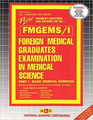 Book cover for FOREIGN MEDICAL GRADUATES EXAMINATION IN MEDICAL SCIENCE (FMGEMS) PART I - Basic Medical Sciences