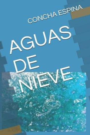 Cover of Aguas de Nieve