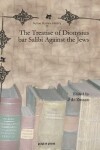 Book cover for The Treatise of Dionysius bar Salibi Against the Jews