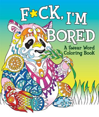 Book cover for F*ck, I'm Bored