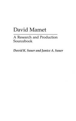 Book cover for David Mamet: A Research and Production Sourcebook