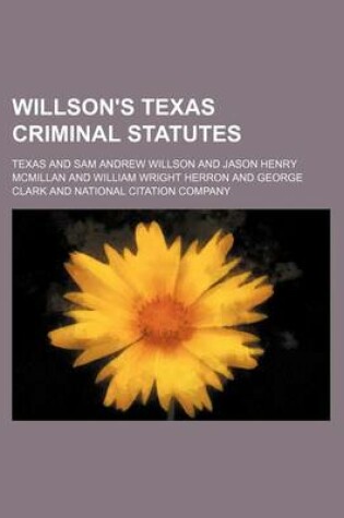 Cover of Willson's Texas Criminal Statutes