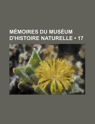 Book cover for Memoires Du Museum D'Histoire Naturelle (17)