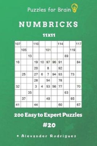 Cover of Puzzles for Brain - Numbricks 200 Easy to Expert Puzzles 11x11 vol. 20