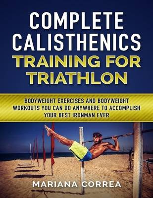 Book cover for Complete Calisthenics Training for Triathlon