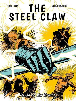 Cover of The Steel Claw: Reign of The Brain