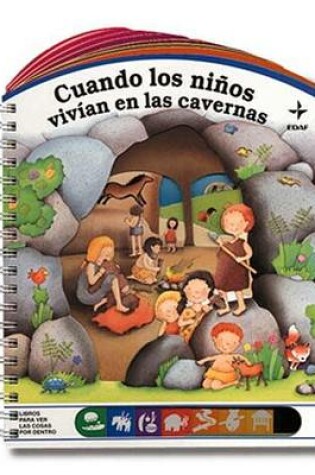 Cover of Cuando Los Ninos Vivian En Las Cavernas