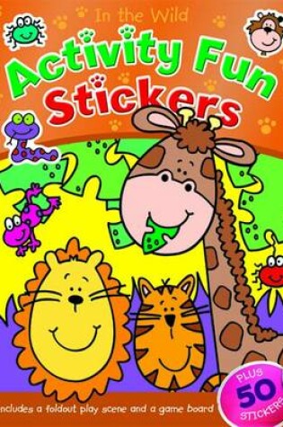 Cover of In the Wild Activity Fun Stickers