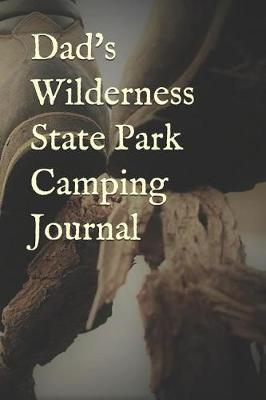 Book cover for Dad's Wilderness State Park Camping Journal