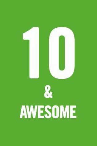 Cover of 10 & Awesome