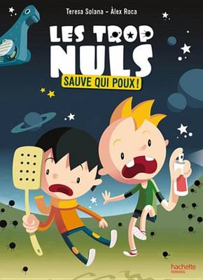 Book cover for Les Trop Nuls - Tome 1 - Sauve Qui Poux !