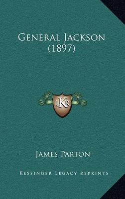 Book cover for General Jackson (1897)