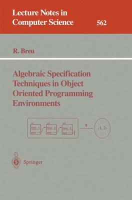 Cover of Algebraic Specification Techniques in Object Oriented Programming Environments