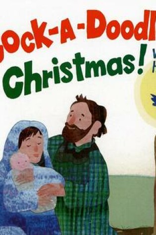 Cover of Cock-A-Doodle Christmas!