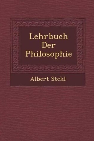 Cover of Lehrbuch Der Philosophie