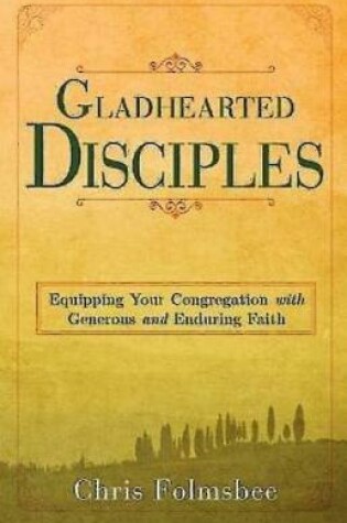 Cover of Gladhearted Disciples