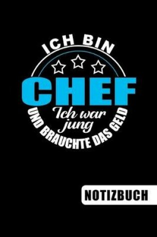 Cover of Ich bin Chef - Ich war jung und brauchte das Geld