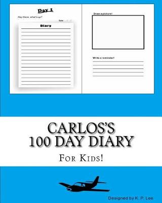 Book cover for Carlos's 100 Day Diary