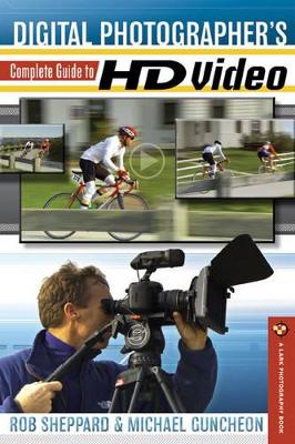 Book cover for Digital Photographer's Complete Guide to HD Video