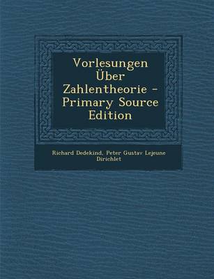 Book cover for Vorlesungen Uber Zahlentheorie - Primary Source Edition