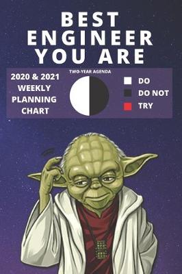 Cover of 2020 & 2021 Two-Year Weekly Planner For Best Engineer Gift - Funny Yoda Quote Appointment Book - Two Year Agenda Notebook