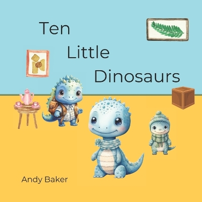 Book cover for Ten Little Dinosaurs