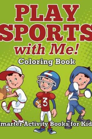 Cover of Play Sports with Me! Coloring Book