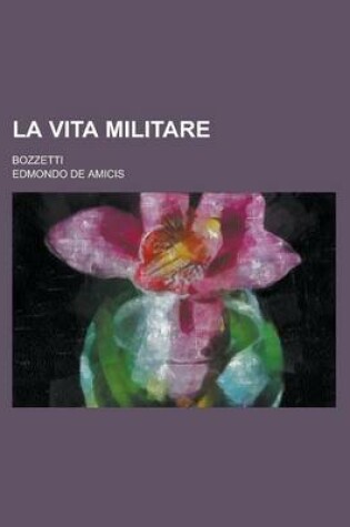 Cover of La Vita Militare; Bozzetti