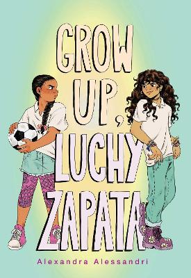 Book cover for Grow Up, Luchy Zapata