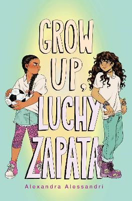 Book cover for Grow Up, Luchy Zapata