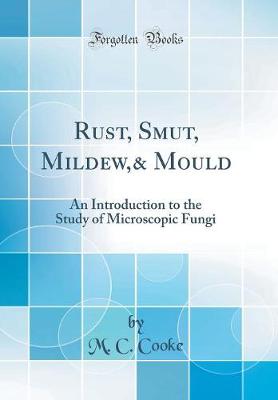 Book cover for Rust, Smut, Mildew,& Mould