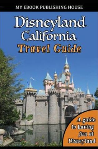 Cover of Disneyland California Travel Guide