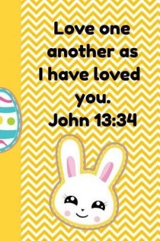 Cover of Love One Another as I Have Loved You John 13