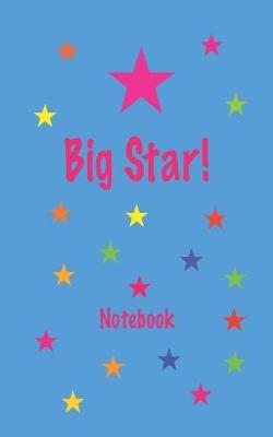 Book cover for Big Star! Notebook