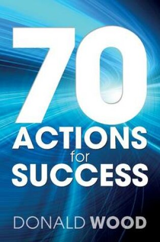 Cover of 70 Actions For Success