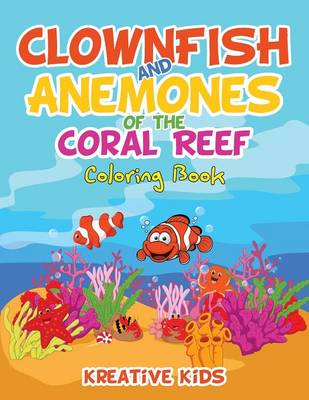 Book cover for Clownfish and Anemones of the Coral Reef Coloring Book