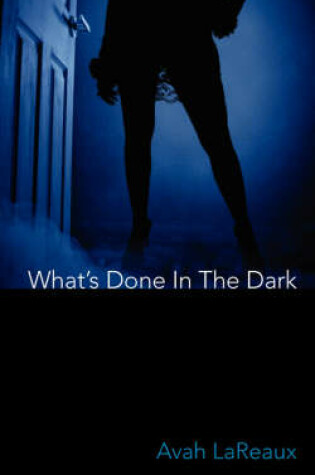 Cover of What's Done in the Dark