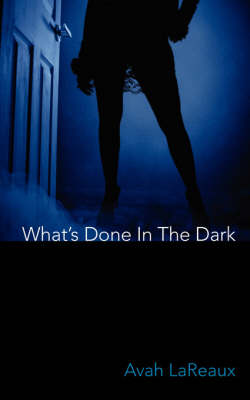 Book cover for What's Done in the Dark