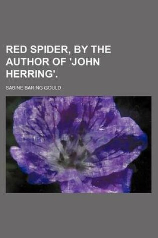 Cover of Red Spider, by the Author of 'John Herring'.