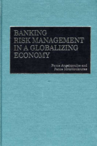 Cover of Banking Risk Management in a Globalizing Economy