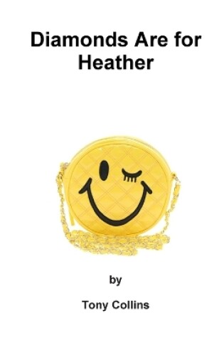 Cover of Diamonds are for Heather