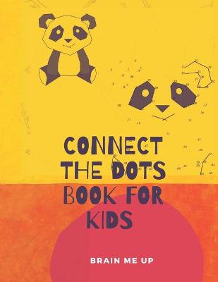 Book cover for Connect the Dots, Book for Kids