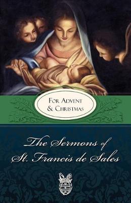 Book cover for The Sermons of St. Francis De Sales for Advent and Christmas