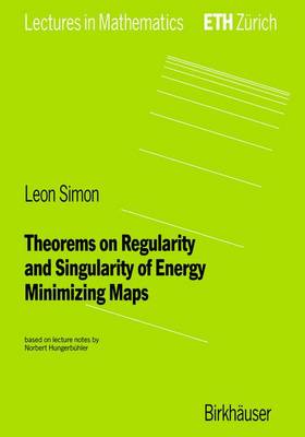 Book cover for Theorems on Regularity and Singularity of Energy Minimizing Maps