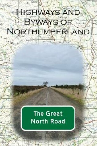 Cover of Highways and Byways of Northumberland