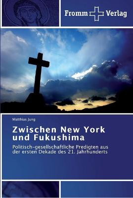 Book cover for Zwischen New York und Fukushima