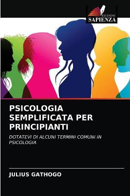 Book cover for Psicologia Semplificata Per Principianti