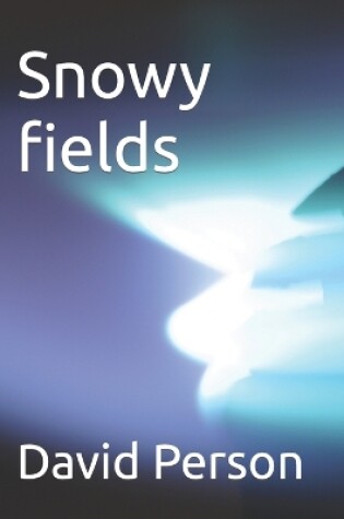 Cover of Snowy fields
